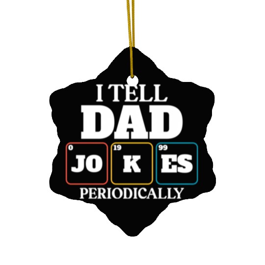 Dad Joke Dad Elets Of The Periodic Table Ceramic Ornaments