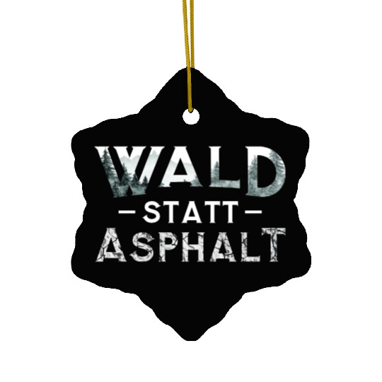 Forest Instead Of Asphalt Nature Ceramic Ornaments