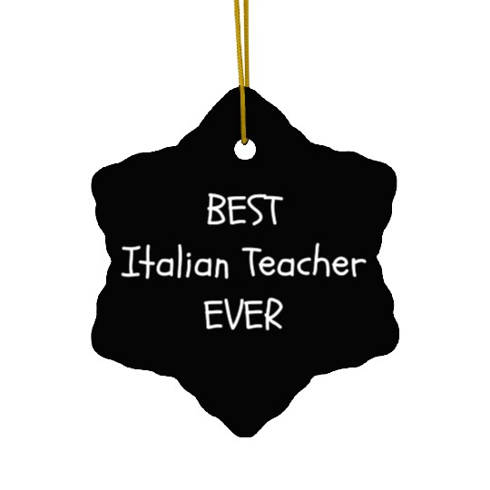 Best Italian Teacher Ever Ceramic Ornaments