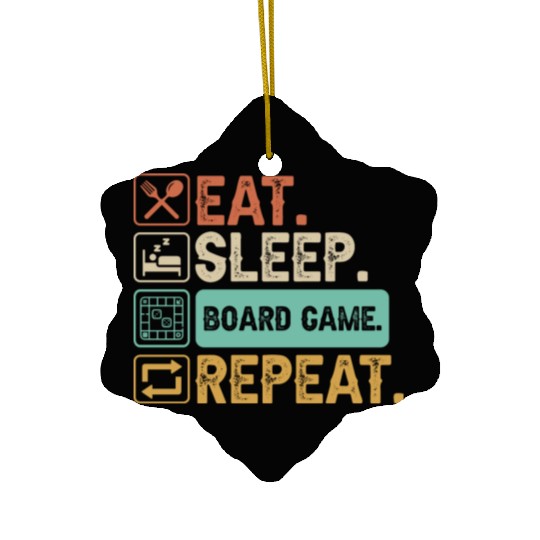 Eat Sleep Board Game Repeat Ceramic Ornaments
