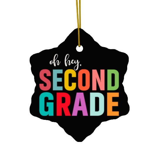 Back To School Oh Hey 2nd Grade Ceramic Ornaments