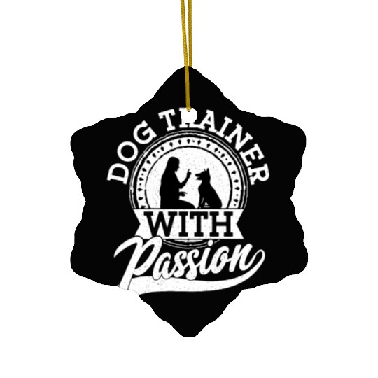 Dog Trainer With Passion Training Job Saying Ceramic Ornaments