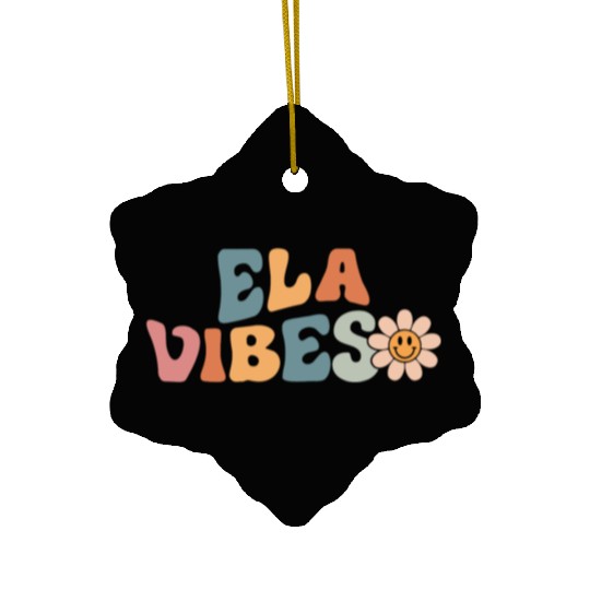 English Teacher - Ela Vibes Teacher Student Back Ceramic Ornaments