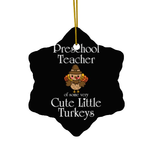 Thanksgiving Preschool Teacher Turkey Teaching Ceramic Ornaments