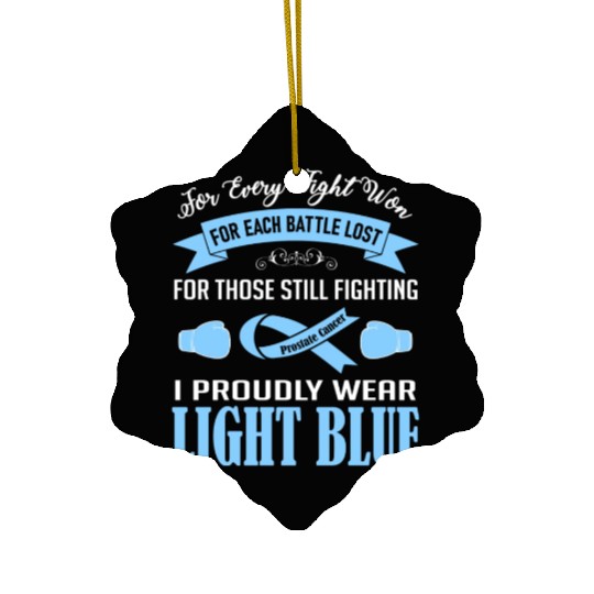 I Proudly Wear Light Blue Prostate Cancer Ceramic Ornaments