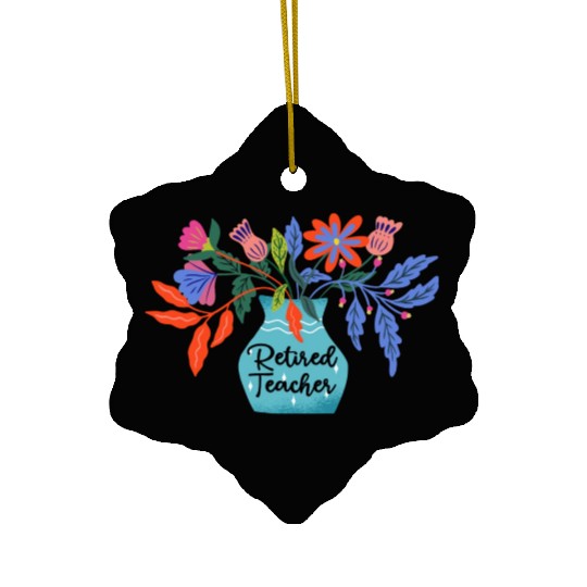Retired Teacher Floral Retirement Of Teaching Ceramic Ornaments
