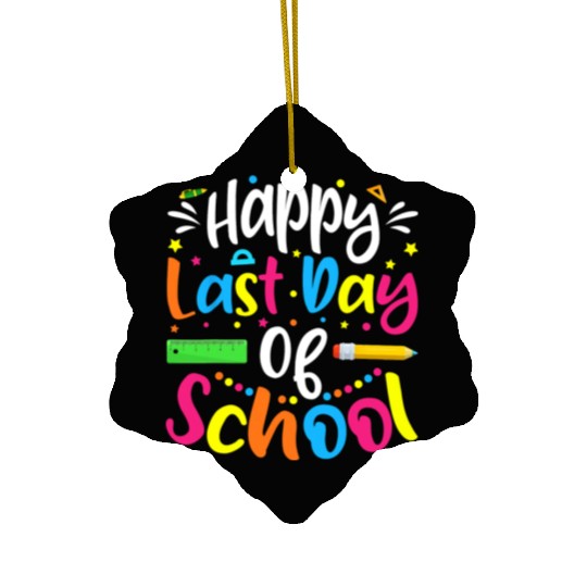 Happy Last Day Of School Teacher Student Ceramic Ornaments