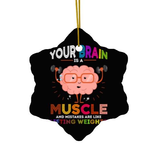 Growth Mindset Teacher Your Brain Is A Muscle Ceramic Ornaments