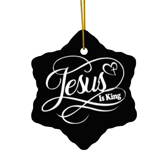 Jesus Is King Love Jesus Christian Christmas Ceramic Ornaments