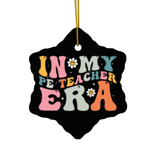 In My PE Teacher Era - Fitness and Fun Through Ceramic Ornaments