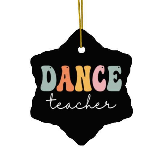 Dance Teacher Retro Groovy Vintage Happy First Day Ceramic Ornaments