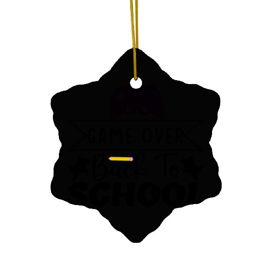 Game over back to school Ceramic Ornaments