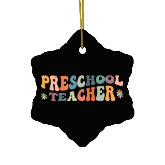 Groovy Preschool Teacher Kindergarten Teaching Ceramic Ornaments