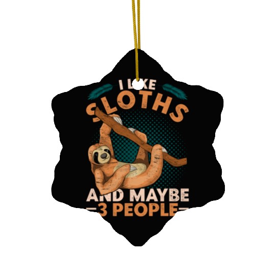I like sloth and maybe 3 people sloth Ceramic Ornaments