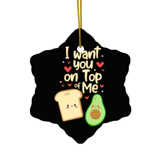 I Want You On Top Of Me, Avocado Ceramic Ornaments