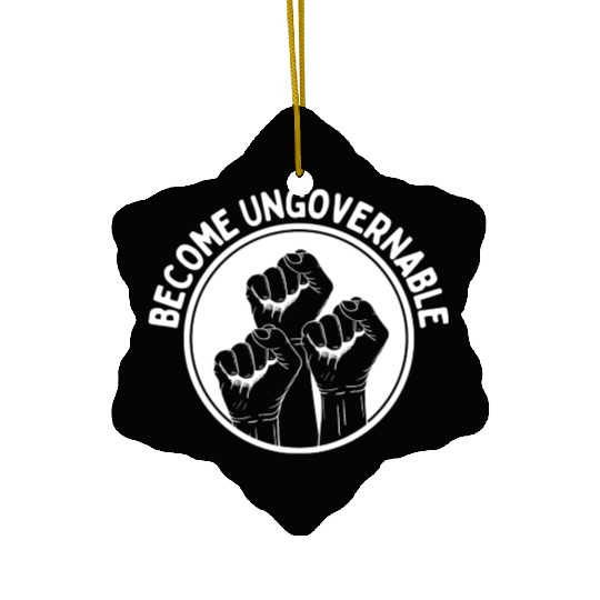 Become Ungovernable Punk Anarchy Lovers Gift Ceramic Ornaments