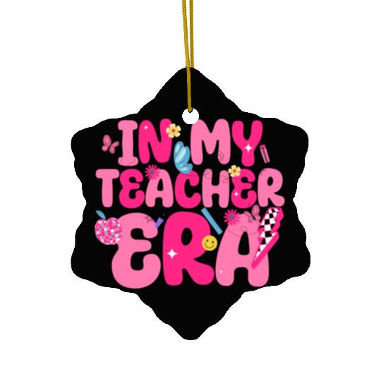 In My Teacher Era Best Teacher Appreciation Retro Ceramic Ornaments
