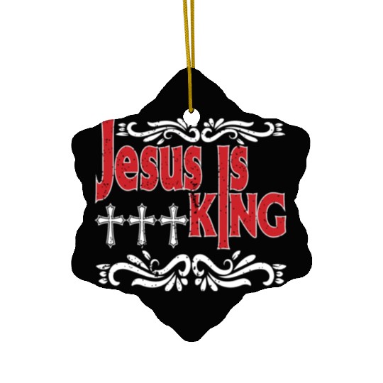 Jesus Is King Love Jesus Christian Christmas Ceramic Ornaments