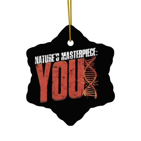 Nature's Masterpiece: You - Biology Ceramic Ornaments