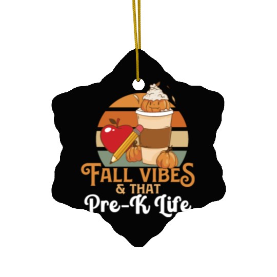 Fall Vibes That Pre-K Life Preschool Teacher Ceramic Ornaments