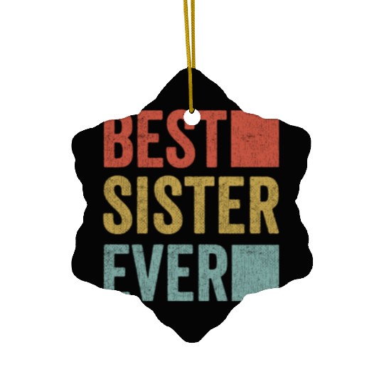 Womans Best Sister Ever Ceramic Ornaments Big Sister Little