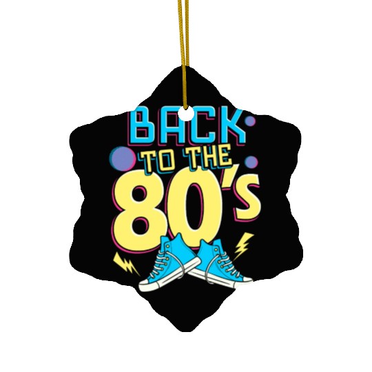 back to the 80s - back to the 80s - retro Ceramic Ornaments