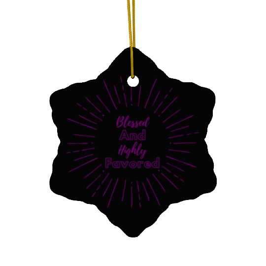 Blessed and Highly Favored Purple Ceramic Ornaments