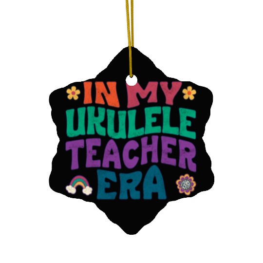 In my Ukulele teacher era Ceramic Ornaments
