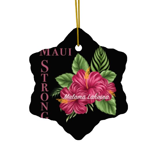 Malama Lahaina: Maui Strong 2 Ceramic Ornaments