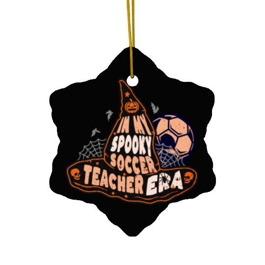 In My Spooky Soccer Teacher Era Witch Ceramic Ornaments