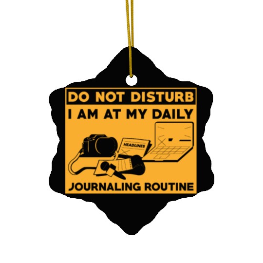 Journaling Routine Funny Do not Disturb Journaling Ceramic Ornaments
