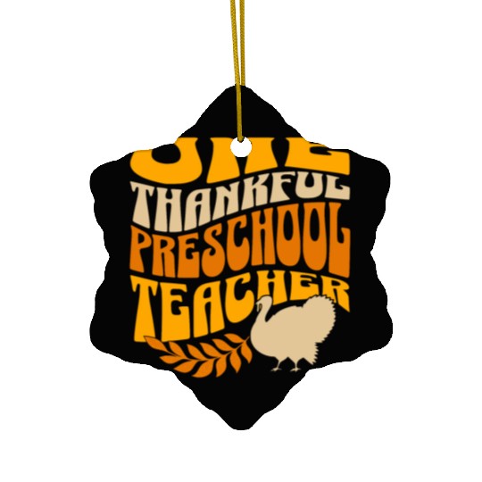 One Thankful Preschool Teacher | Thanksgiving Ceramic Ornaments