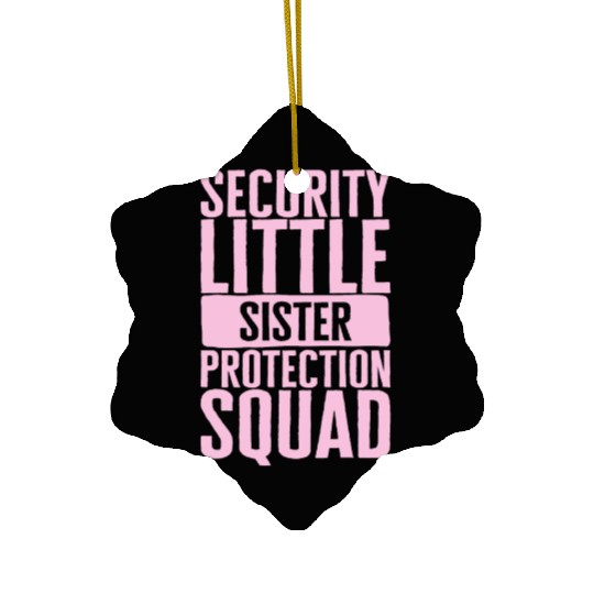 Siblings Ceramic Ornaments, Security Little Sister Protection