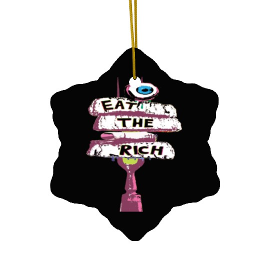 Express yourself with an Eat the Rich Ceramic Ornaments
