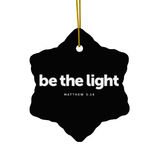 Be The Light Matthew 5:14 Bible Verse Christian Ceramic Ornaments