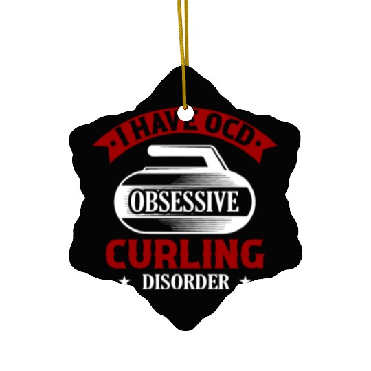 I Have OCD Obsessive Curling Disorder Ice Sport Cu Ceramic Ornaments