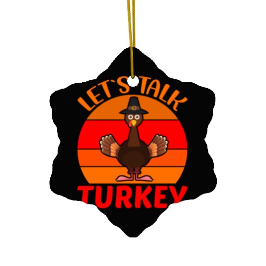Let s Talk Turkey Ceramic Ornaments