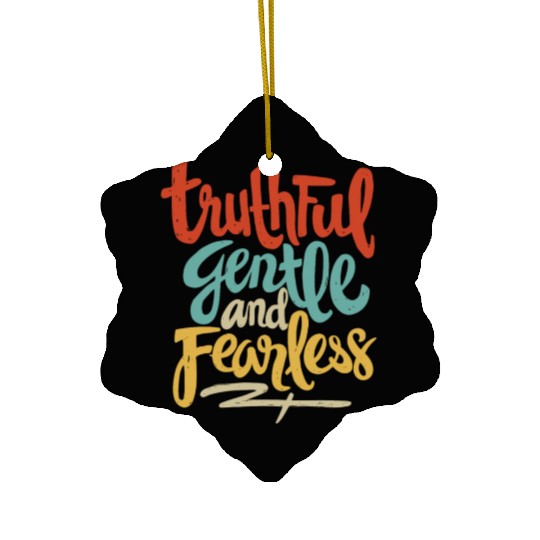 Truthful, Gentle, and Fearless Ceramic Ornaments
