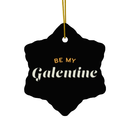 Be My Galentine. Galentine's Day Ceramic Ornaments
