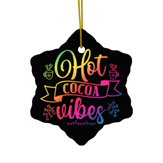 Chocolate Lover Hot Cocoa Vibes Ceramic Ornaments