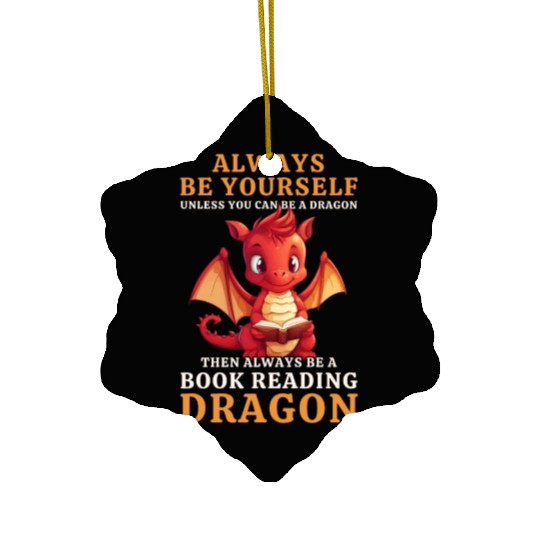 "Always Be Yourself" - Book Reading Red Dragon Ceramic Ornaments