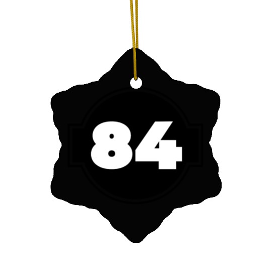 Congratulations 84 Years Old - Number Eighty-Four Ceramic Ornaments