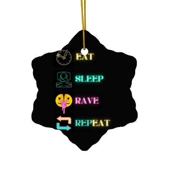 Rave All Night, Dance All Day Ceramic Ornaments