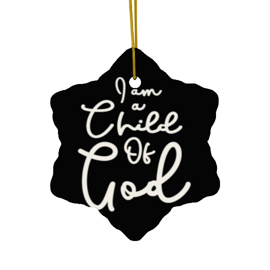 Child Of God - Embrace Your Divine Identity Ceramic Ornaments