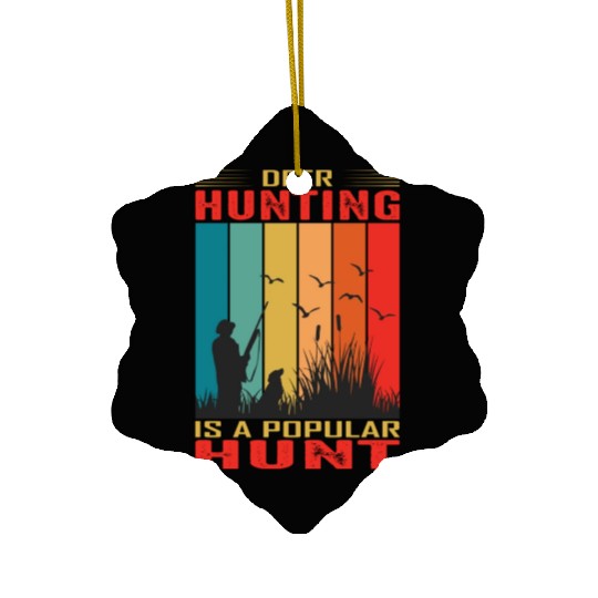 Deer Hunting Is A Popular Hunt Ceramic Ornaments