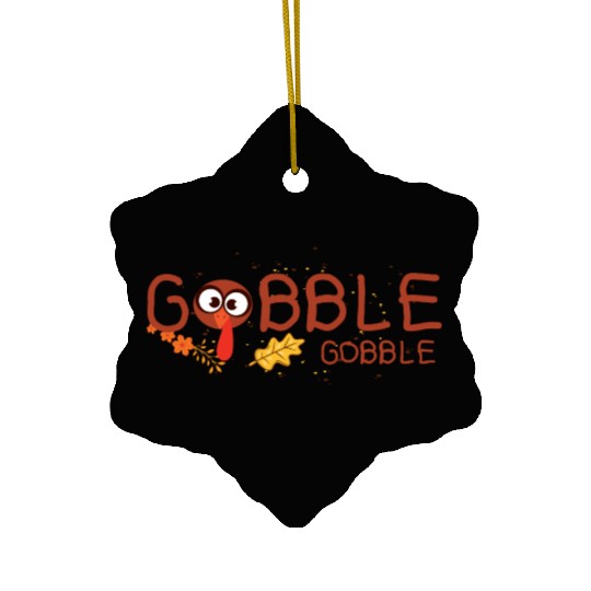 Thanksgiving Gobble Ceramic Ornaments Funny Turkey Graphic