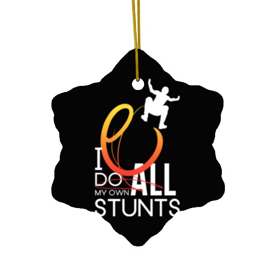 "I Do My Own Stunts" Daredevil Design Ceramic Ornaments