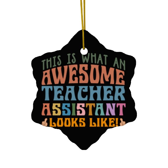Teacher Assistant Ceramic Ornaments