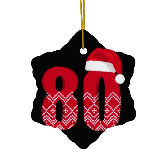 80th Birthday - Congratulations Number Eighty! Ceramic Ornaments