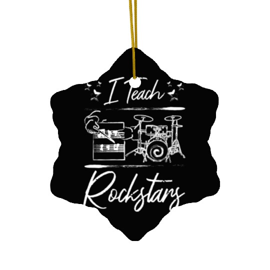 Music teacher, I teach rockstars Ceramic Ornaments